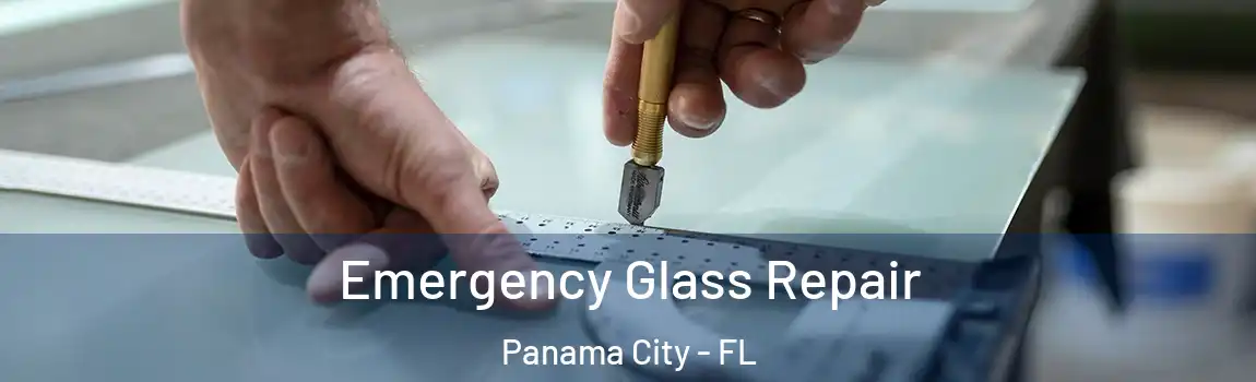  Emergency Glass Repair Panama City - FL