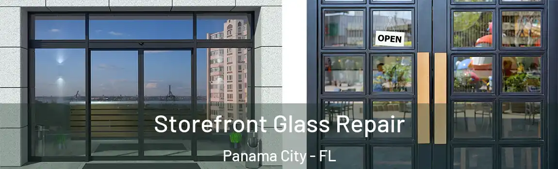  Storefront Glass Repair Panama City - FL
